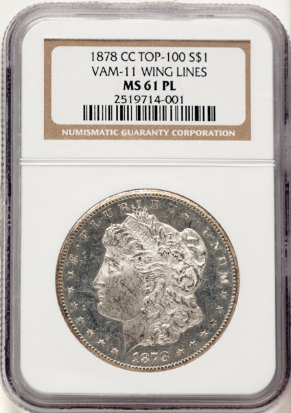 image for: 1878-CC $1 Wing Lines, VAM-11, MS61 Prooflike NGC. A Top 100 Variety, NGC Census: 7 in 61 (1 in 61*), 76 finer (10/25). CDN...