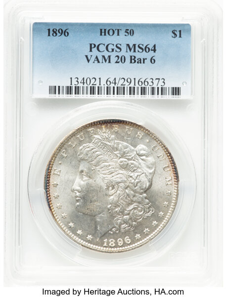 image for: 1896 $1 Bar 6, VAM-20, MS64 PCGS. A Hot 50 variety. PCGS Population: 17 in 64, 13 finer (9/25). CDN: $84.70 Whsle. Bid for ...