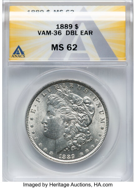 1889 $1 Double Ear, VAM-36, MS62 ANACS. Mintage 21,726,811....