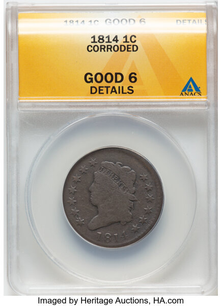 image for: 1814 1C Plain 4, S-295, B-2, R.1 -- Corroded -- ANACS. Good 6 Details.  Mintage 357,830....