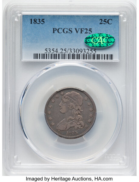 image for: 1835 25C B-1, R.1, VF25 PCGS. CAC. CAC: 8 in 25, 143 finer (10/25).  CDN: $150 Whsle. Bid for NGC/PCGS VF25. Mintage 1,952,...