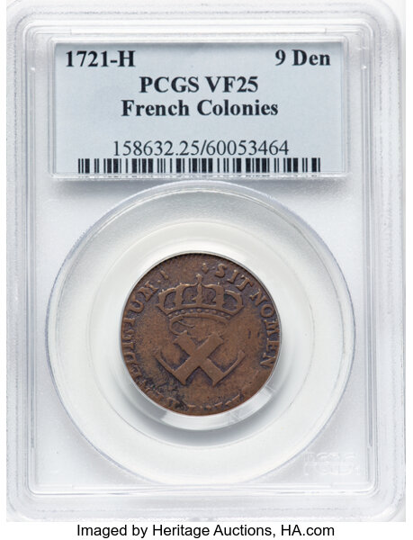 image for: 1721-H 9 Deniers French Colonies, Breen-261, W-11830, M. 4.1-B.2, VF25 PCGS. PCGS Population: 6 in 25, 33 finer (10/25)....