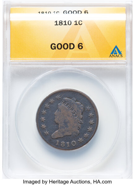 image for: 1810 1C S-282, B-3, R.2, Good 6 ANACS.  Mintage 1,458,500....