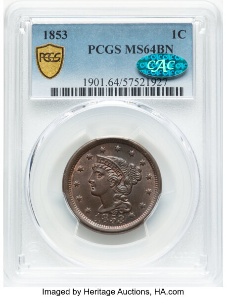 image for: 1853 1C N-25, R.1, MS64 Brown PCGS. CAC. CAC: 48 in 64, 98 finer (10/25).  CDN: $345 Whsle. Bid for NGC/PCGS MS64. Mintage ...