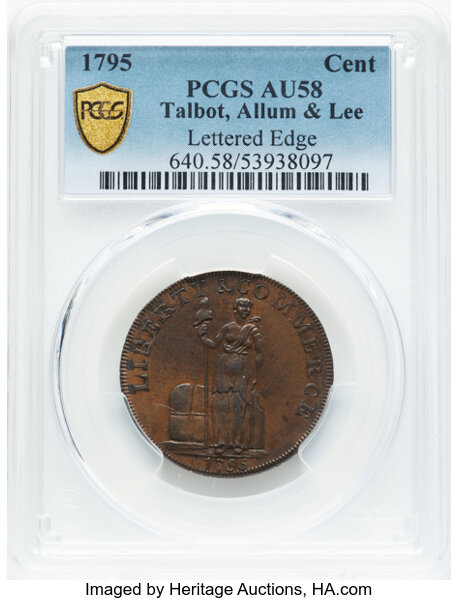 image for: 1795 Talbot, Allum, & Lee Cent Token, Lettered Edge, AU58 PCGS. Fuld-1, W-8620, Rulau-E-NY-881, R.1. PCGS Population: 44 in ...