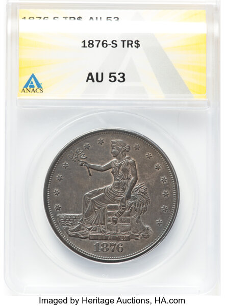 image for: 1876-S T$1 Type One Obverse, Type Two Reverse,  AU53 ANACS. Minute S. Mintage 5,227,000....