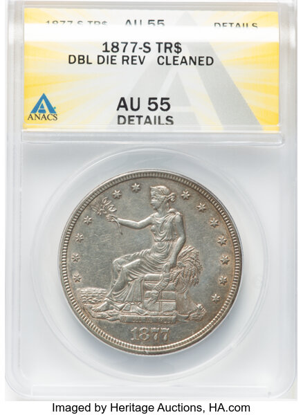 image for: 1877-S T$1 Double Die Reverse, FS-801, Coxe-36, JK-22 -- Cleaned-- ANACS Details. AU55 Details.  Mintage 9,519,000....