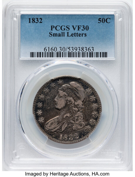 image for: 1832 50C Small Letters, O-106, R.1, VF30 PCGS. CDN: $120 Whsle. Bid for NGC/PCGS VF30. Mintage 4,797,000....