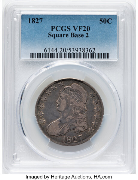 image for: 1827 50C Square Base 2, O-123, High R.4, VF20 PCGS.  CDN: $120 Whsle. Bid for NGC/PCGS VF20. Mintage 5,493,400....