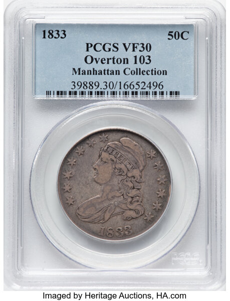 image for: 1833 50C O-103, R.2, VF30 PCGS. Ex: Manhattan Collection. PCGS Population: 5 in 30, 20 finer (11/25). CDN: $120 Whsle. Bid ...