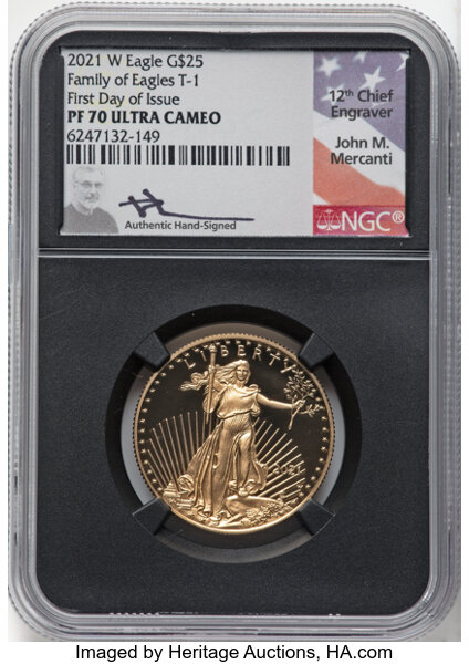 image for: 2021-W G$25 Half-Ounce Gold Eagle, Type One, First Day of Issue, PR70 Ultra Cameo NGC. Authentic hand-signed, John M. Merca...