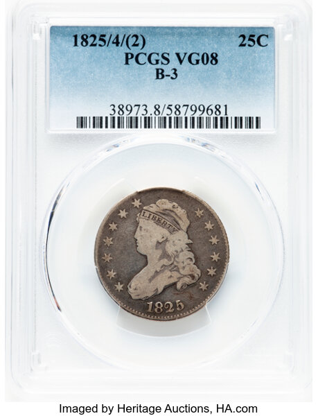 image for: 1825/4/(2) 25C B-3, FS-303, R.3, VG8 PCGS. PCGS Population: 20 in 8, 106 finer (11/25). CDN: $190 Whsle. Bid for NGC/PCGS V...