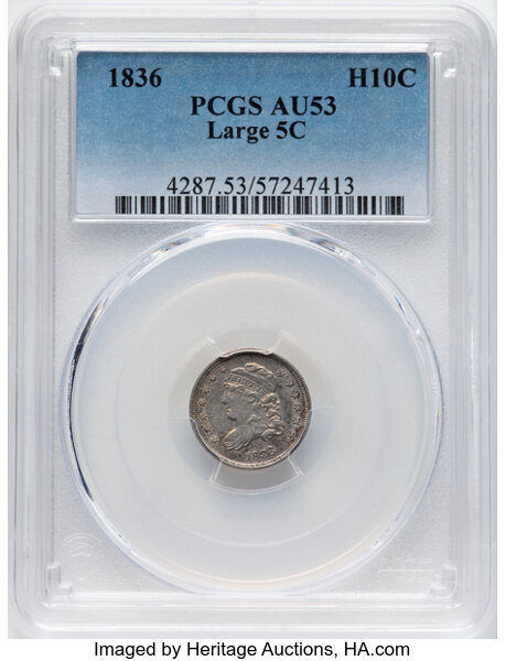 image for: 1836 H10C Large 5C, 3 Over Inverted 3, V-4, LM-3, FS-301, R.1, AU53 PCGS. Mintage 1,900,000....