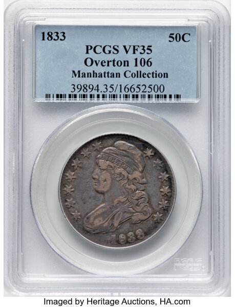 image for: 1833 50C O-106, R.2, VF35 PCGS. Ex: Manhattan Collection. PCGS Population: 4 in 35, 23 finer (11/25). CDN: $130 Whsle. Bid ...