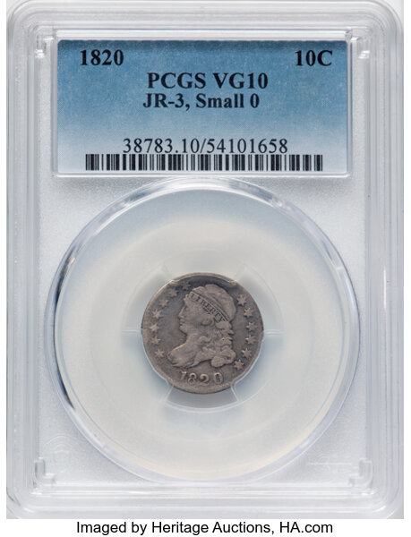 image for: 1820 10C Small 0, JR-3, R.4, VG10 PCGS. PCGS Population: 1 in 10, 8 finer (10/25). CDN: $110 Whsle. Bid for NGC/PCGS VG10....