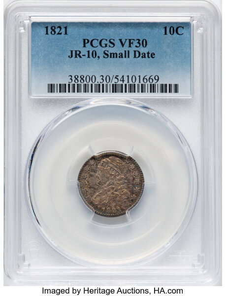 image for: 1821 10C Small Date, JR-10, Low R.4, VF30 PCGS. PCGS Population: 2 in 30, 4 finer (10/25). CDN: $302.50 Whsle. Bid for NGC/...
