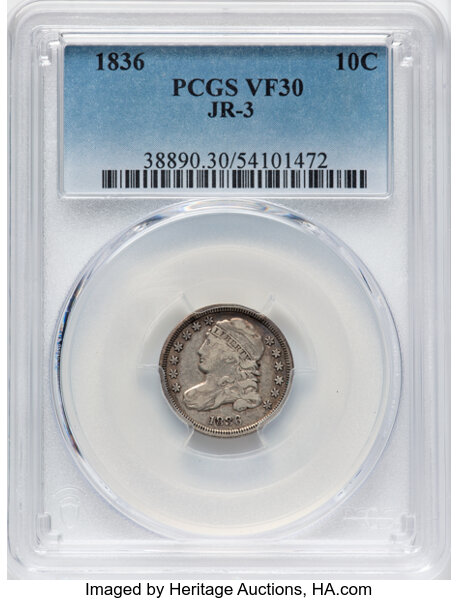 image for: 1836 10C JR-3, R.3, VF30 PCGS. PCGS Population: 2 in 30, 4 finer (10/25). CDN: $130 Whsle. Bid for NGC/PCGS VF30. Mintage 1...