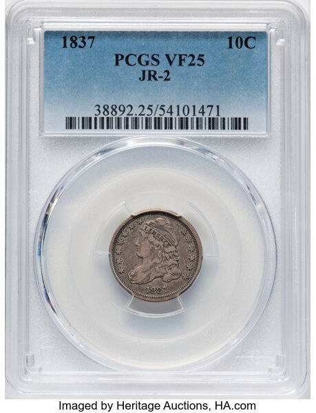 image for: 1837 10C JR-2, R.3, VF25 PCGS. PCGS Population: 1 in 25, 7 finer (10/25). CDN: $115 Whsle. Bid for NGC/PCGS VF25. Mintage 3...