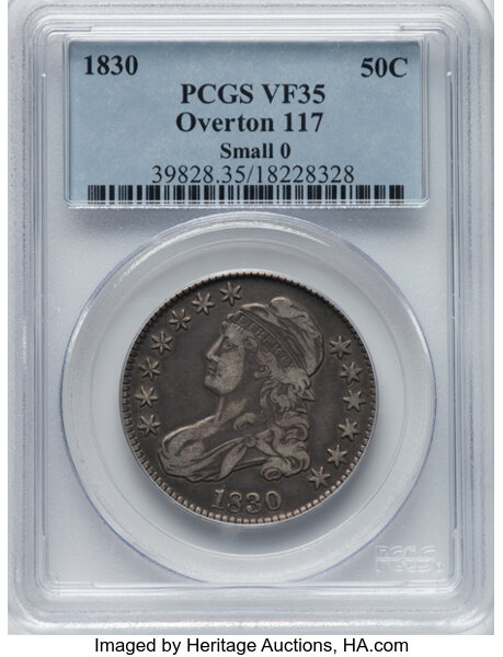 image for: 1830 50C Small 0, O-117, R.2, VF35 PCGS. PCGS Population: 2 in 35, 33 finer (10/25). CDN: $130 Whsle. Bid for NGC/PCGS VF35...