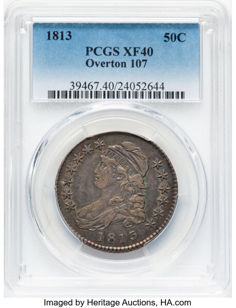 image for: 1813 50C O-107, R.3, XF40 PCGS. PCGS Population: 3 in 40, 5 finer (10/25). CDN: $462 Whsle. Bid for NGC/PCGS XF40....