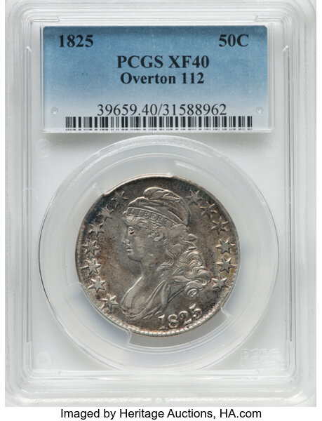 image for: 1825 50C O-112, R.2, XF40 PCGS. PCGS Population: 5 in 40, 16 finer (10/25). CDN: $160 Whsle. Bid for NGC/PCGS XF40....