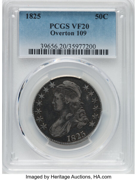 image for: 1825 50C O-109, High R.4, VF20 PCGS. PCGS Population: 1 in 20, 19 finer (10/25). CDN: $120 Whsle. Bid for NGC/PCGS VF20. Mi...