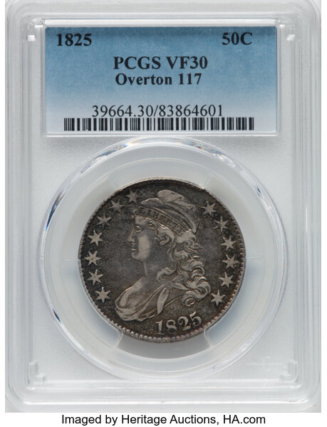 image for: 1825 50C O-117, Low R.4, VF30 PCGS. PCGS Population: 1 in 30, 18 finer (10/25). CDN: $144 Whsle. Bid for NGC/PCGS VF30. Min...
