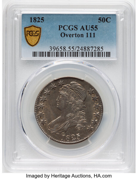 image for: 1825 50C O-111, R.2, AU55 PCGS. PCGS Population: 6 in 55, 4 finer (10/25). CDN: $400 Whsle. Bid for NGC/PCGS AU55. Mintage ...