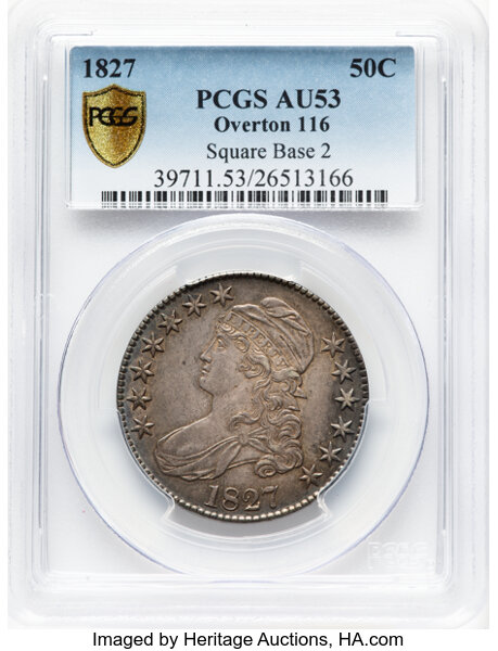 image for: 1827 50C Square Base 2, O-116, R.4, AU53 PCGS. PCGS Population: 2 in 53, 7 finer (10/25). CDN: $363 Whsle. Bid for NGC/PCGS...
