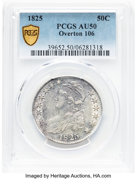 image for: 1825 50C O-106, R.2, AU50 PCGS. PCGS Population: 2 in 50, 8 finer (10/25). CDN: $255 Whsle. Bid for NGC/PCGS AU50....