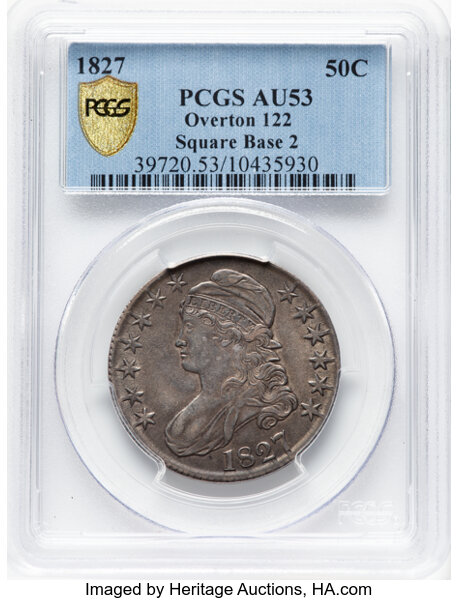 image for: 1827 50C Square Base 2, O-122, R.5, AU53 PCGS. PCGS Population: 1 in 53, 3 finer (10/25). CDN: $950 Whsle. Bid for NGC/PCGS...