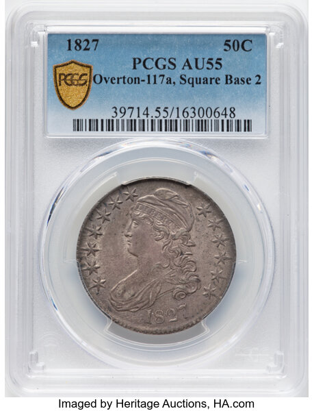 image for: 1827 50C Square Base 2, O-117a, R.4, AU55 PCGS. PCGS Population: 1 in 55, 2 finer (10/25). CDN: $528 Whsle. Bid for NGC/PCG...