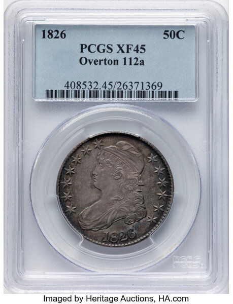 image for: 1826 50C O-112a, R.2, XF45 PCGS. PCGS Population: 4 in 45, 9 finer (10/25). CDN: $190 Whsle. Bid for NGC/PCGS XF45. Mintage...