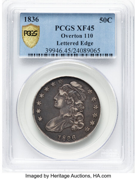 image for: 1836 50C Lettered Edge, O-110, R.1, XF45 PCGS. PCGS Population: 9 in 45, 15 finer (10/25). CDN: $190 Whsle. Bid for NGC/PCG...