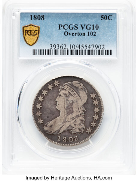 image for: 1808 50C O-102, R.5, VG10 PCGS. PCGS Population: 2 in 10, 7 finer (10/25). CDN: $121.20 Whsle. Bid for NGC/PCGS VG10....