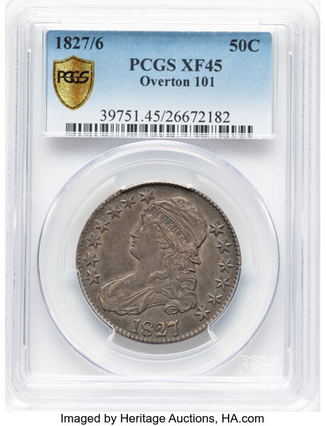 image for: 1827/6 50C O-101, R.2, XF45 PCGS. PCGS Population: 6 in 45, 21 finer (10/25). CDN: $400 Whsle. Bid for NGC/PCGS XF45. Minta...