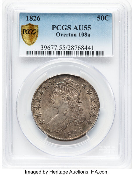 image for: 1826 50C O-108a, R.1, AU55 PCGS. PCGS Population: 5 in 55, 4 finer (10/25). CDN: $400 Whsle. Bid for NGC/PCGS AU55. Mintage...