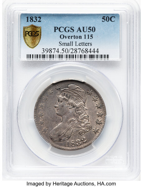 image for: 1832 50C Small Letters, O-115, R.1, AU50 PCGS. PCGS Population: 2 in 50, 23 finer (10/25). CDN: $255 Whsle. Bid for NGC/PCG...
