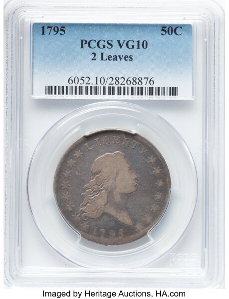 image for: 1795 50C 2 Leaves, O-110, T-21, R.3, VG10 PCGS.  CDN: $2,000 Whsle. Bid for NGC/PCGS VG10. Mintage 299,680....