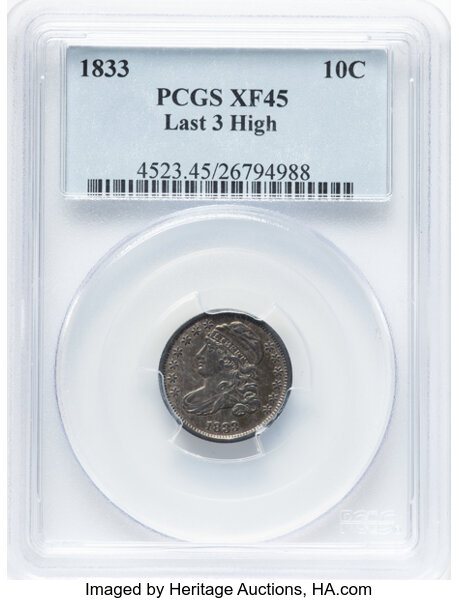 image for: 1833 10C Last 3 High, JR-5, R.1, XF45 PCGS. CDN: $285 Whsle. Bid for NGC/PCGS XF45....