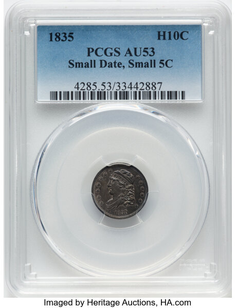 image for: 1835 H10C Small Date, Small 5C, V-1, LM-11, R.4, AU53 PCGS. CDN: $258.50 Whsle. Bid for NGC/PCGS AU53....