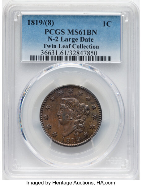 image for: 1819/(8) 1C Large Date, N-2, R.1, MS61 Brown PCGS. Ex: Twin Leaf Collection. PCGS Population: 1 in 61, 16 finer (12/25). CD...