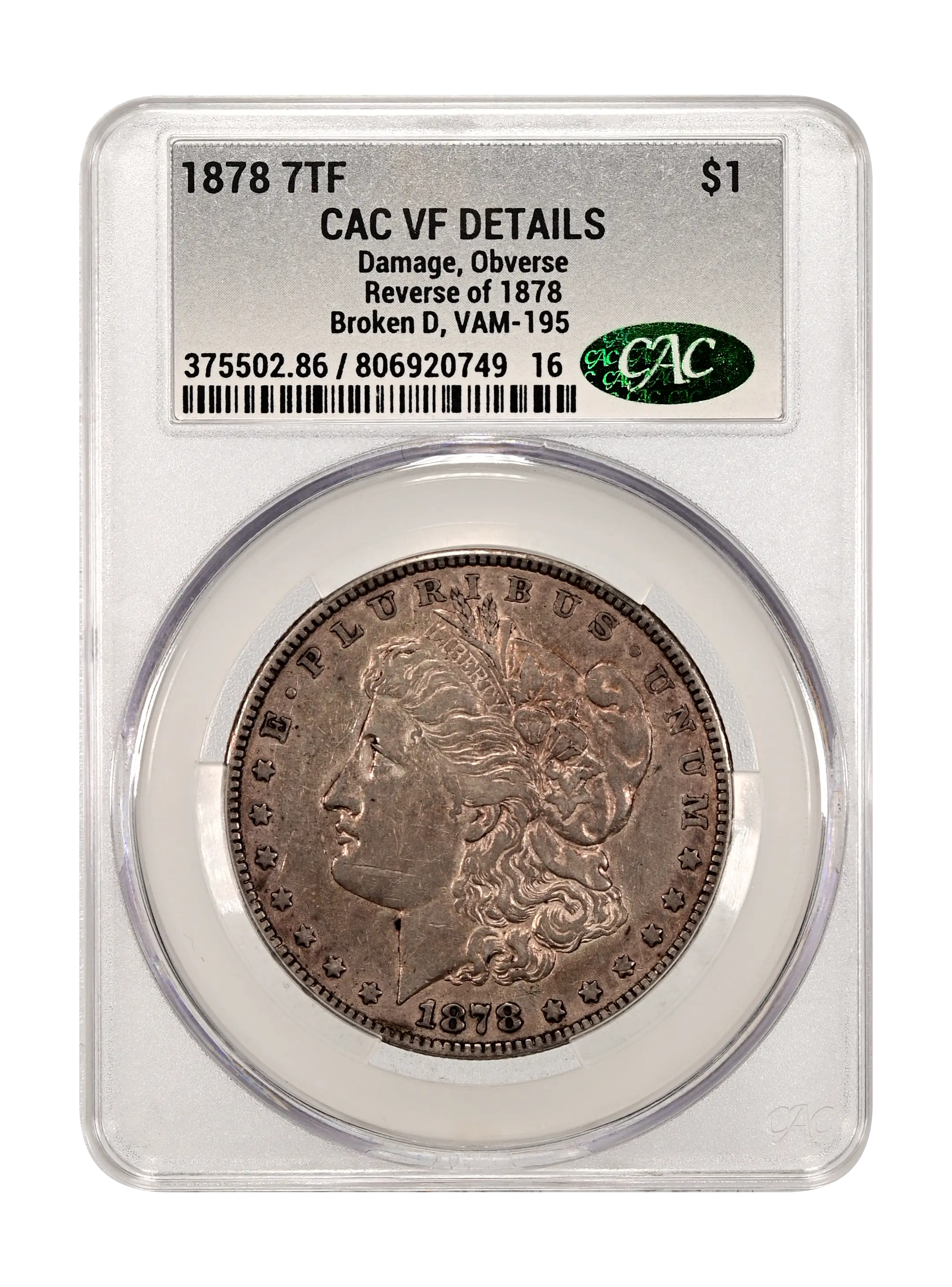 1878 7TF Reverse of 1878, Broken D One Dollar VAM 195 MS Values