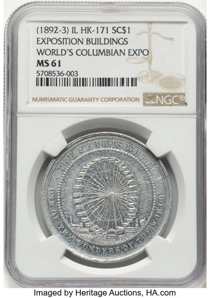 1892-93 SC$1 Columbian Expo, Ferris Wheel, Expo Bldg Rev, Aluminum, HK-171 MS thumbnail 2