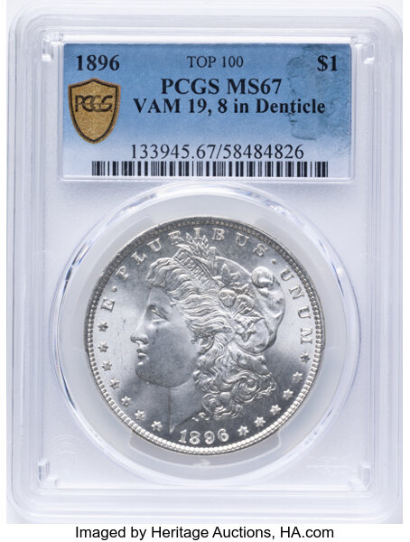 1896 $1  8 in Denticles, VAM-19 MS67 thumbnail 2