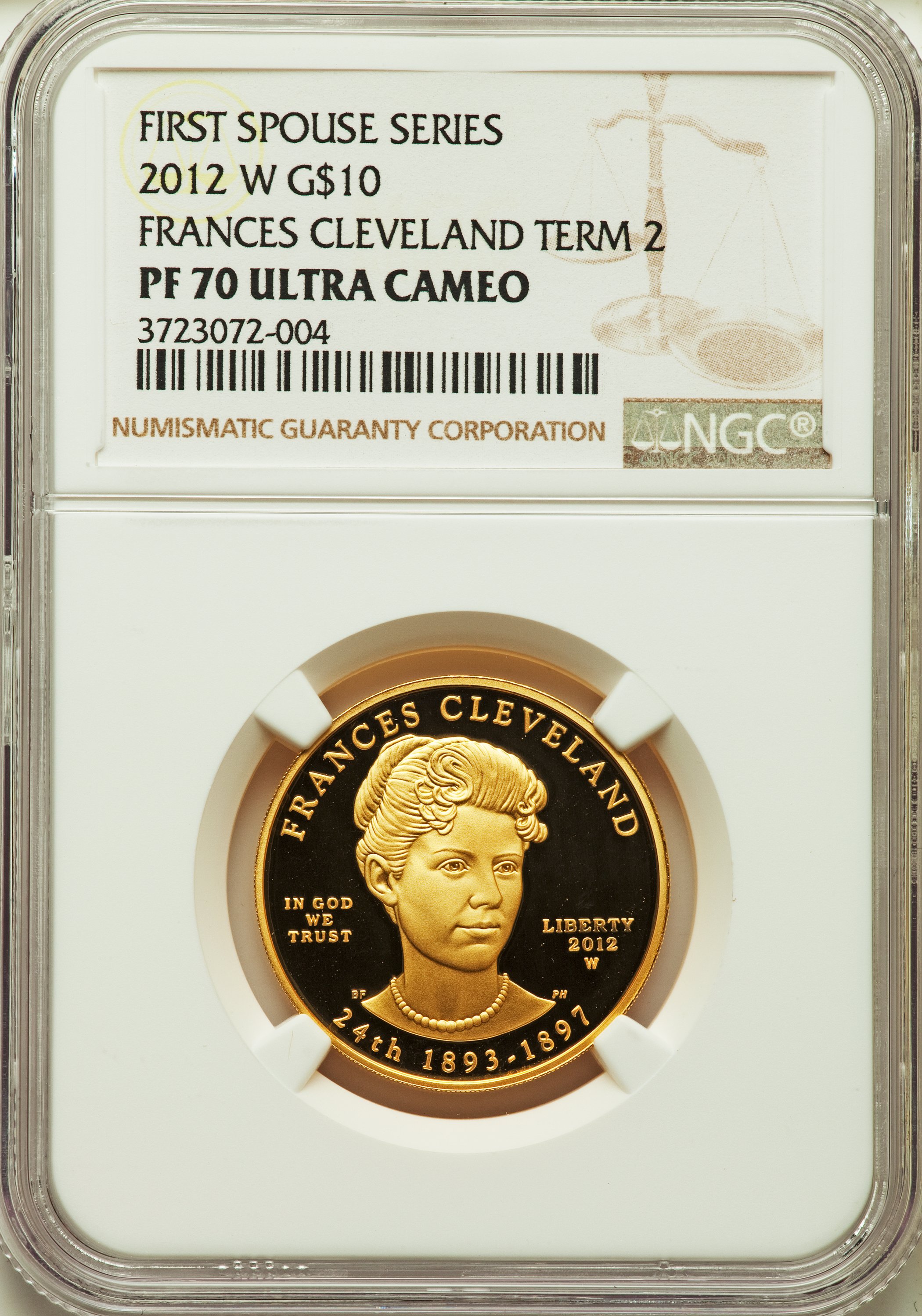 image for: 2012-W $10 Frances Cleveland Half-Ounce Gold Ten Dollar, Second Term, PR70 Ultra Cameo NGC. NGC Census: (0). PCGS Populatio...