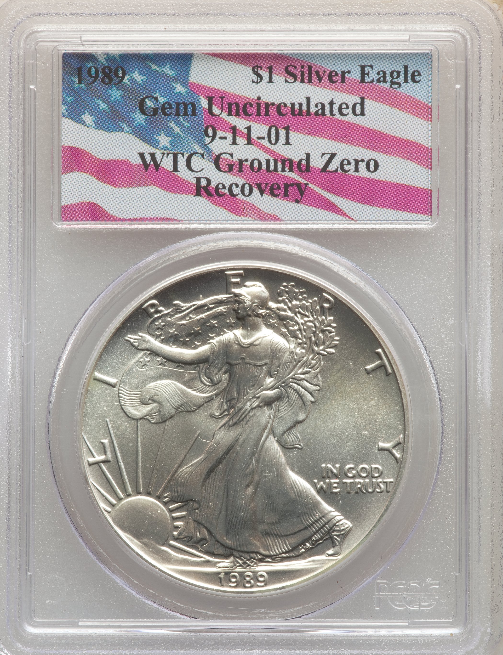 1989 $1 Silver Eagle Gem Uncirculated PCGS. 9/11/01 World Trade Center Ground Zero Recovery. Mintage 5,203,327....