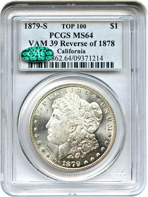 image for: 1879-S $1 PCGS/CAC MS64 (VAM-39, Reverse of 1878, Top 100 VAM)