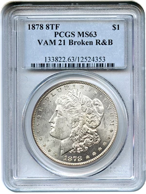 image for: 1878 8TF $1 PCGS MS63 (VAM-21, Broken R&B)