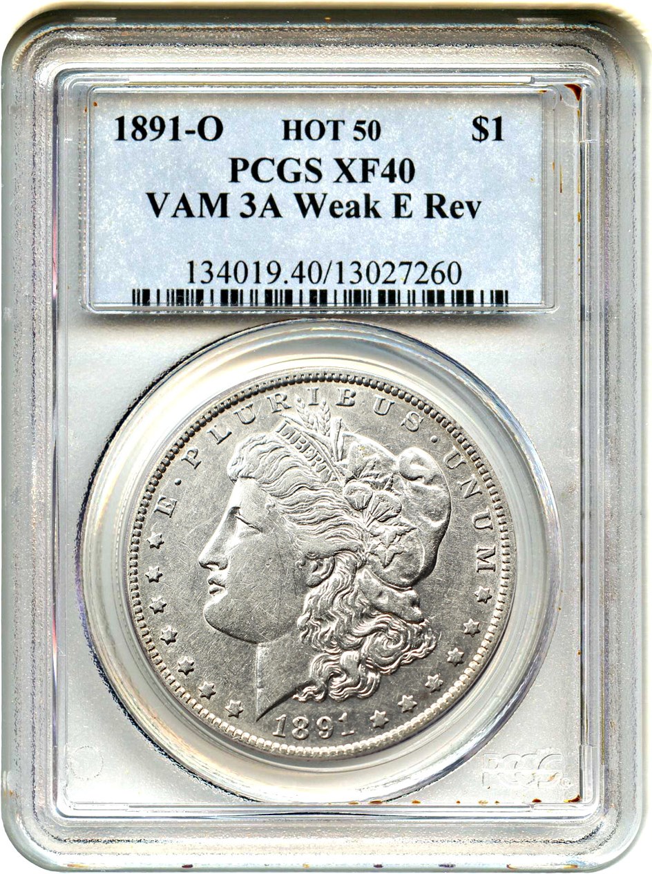 image for: Hot 50 VAM: 1891-O $1 PCGS XF40 (VAM-3A, Weak E Rev)